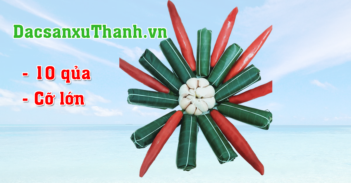 Nem chua cỡ lớn "loại 1" 10 quả